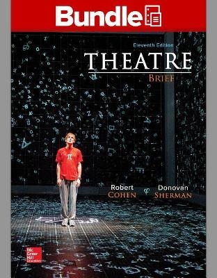 Loose Leaf for Theatre Brief with Connect Access Card - Robert Cohen, Donovan Sherman