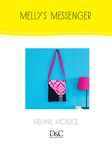 Sew Cute to Carry - Melly's Messenger -  Melanie McNeice