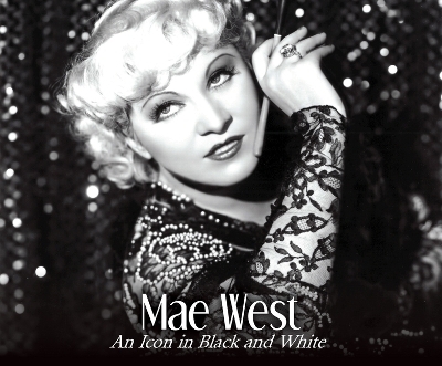 Mae West - Jill Watts