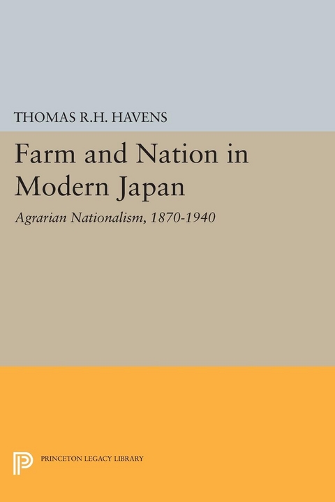 Farm and Nation in Modern Japan - Thomas R.H. Havens