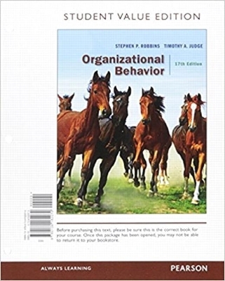 Organizational Behavior, Student Value Edition Plus 2017 Mylab Management with Pearson Etext -- Access Card Package - Stephen P Robbins, Timothy A Judge