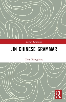 Jin Chinese Grammar - Xing Xiangdong