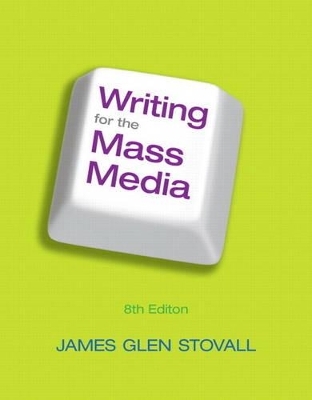 Writing for the Mass Media with MySearchLab -- Access Card Package - James G. Stovall