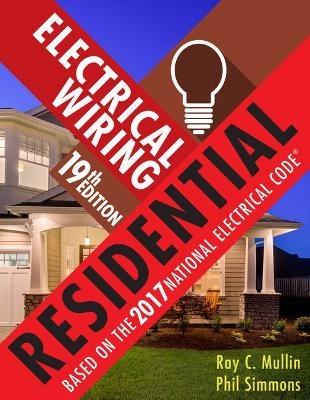 Bundle: Electrical Wiring Residential, 19th + Delmar Online Training Simulation: Residential Construction Codes, 2 Terms (12 Months) Printed Access Card - Ray C Mullin, Phil Simmons