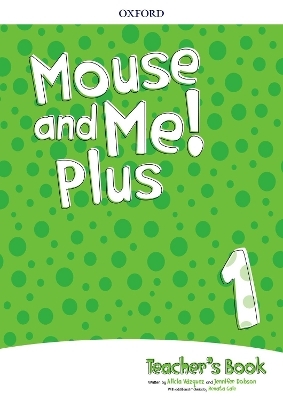 Mouse and Me! Plus: Level 1: Teacher's Book Pack - Jennifer Dobson, Alicia Vacquez, Renata Gale