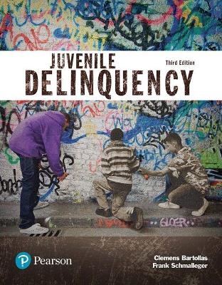Juvenile Delinquency (Justice Series), Student Value Edition Plus Revel -- Access Card Package - Clemens Bartollas, Professor Frank Schmalleger