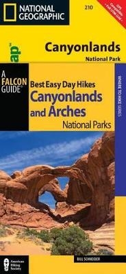 Best Easy Day Hiking Guide and Trail Map Bundle: Canyonlands National Park - Bill Schneider