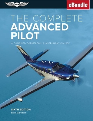The Complete Advanced Pilot - Bob Gardner