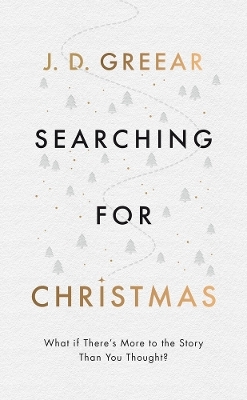 Searching for Christmas - Box of 20 - J D Greear