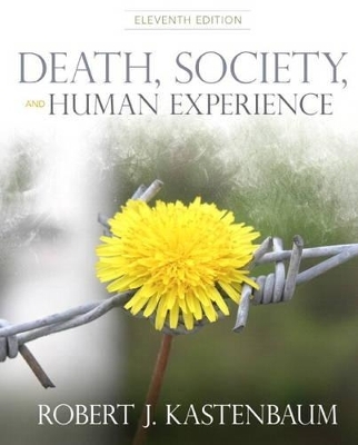 Death, Society and Human Experience Plus MySearchLab with eText -- Access Card Package - Robert J. Kastenbaum