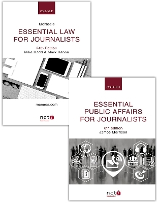 McNae's Essential Law for Journalists and Essential Public Affairs for Journalists Pack - Mark Hanna, Mike Dodd, James Morrison