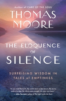 The Eloquence of Silence - Thomas Moore