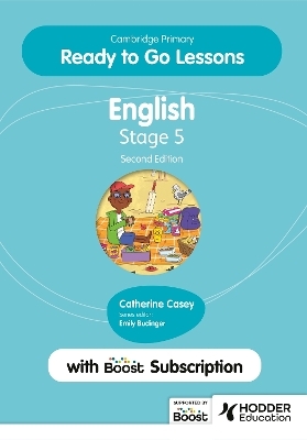 Cambridge Primary Ready to Go Lessons for English 5 Second edition with Boost Subscription - Catherine Casey