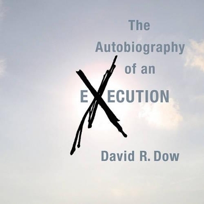 Autobiography of an Execution - David R