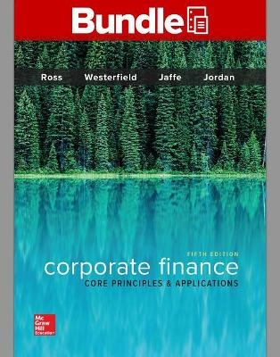 Gen Combo Corporate LL Finance: Core Princples & Applications; Connect Access Card - Stephen A Ross, Randolph W Westerfield, Jeffrey Jaffe, Bradford D Jordan