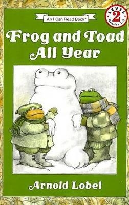 Frog and Toad All Year - Arnold Lobel