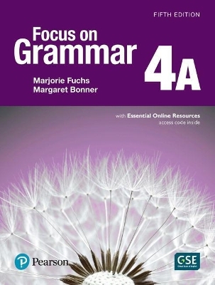 Focus on Grammar - (Ae) - 5th Edition (2017) - Student Book a with Essential Online Resources - Level 4 - Marjorie Fuchs