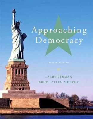 Approaching Democracy Plus MySearchLab with eText -- Access Card Package - Larry A Berman, Bruce Allen Murphy