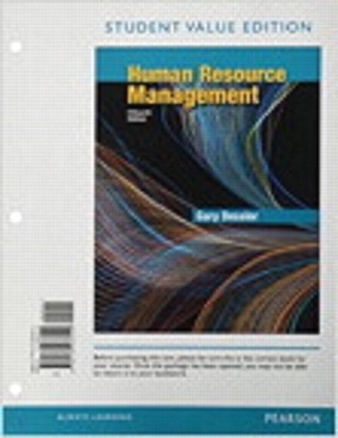 Human Resource Management, Student Value Edition Plus Mylab Management with Pearson Etext -- Access Card Package - Gary Dessler