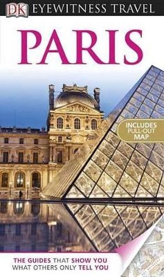 DK Eyewitness Travel Guide: Paris - Alan Tillier