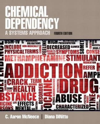 Chemical Dependency - C. Aaron McNeece, Diana M. DiNitto