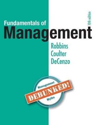 Fundamentals of Management Plus Mylab Management with Pearson Etext -- Access Card Package - Stephen Robbins, Mary Coulter, David De Cenzo