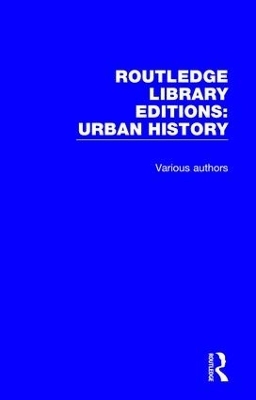 Routledge Library Editions: Urban History -  Various authors