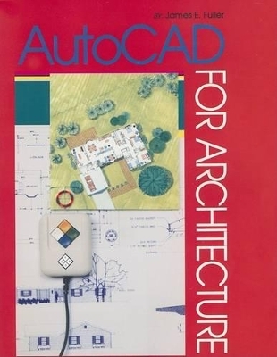 Autocad for Architecture - James E. Fuller