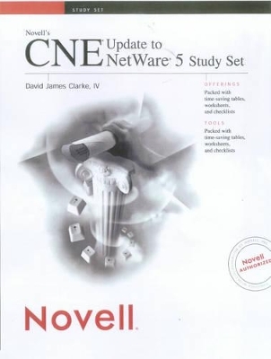 Novell's CNE Update to Netware 5 Study Set - David James Clarke