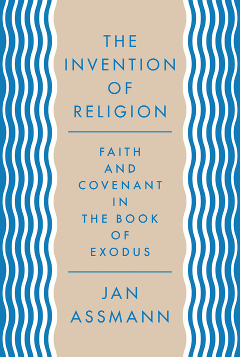 Invention of Religion -  Jan Assmann