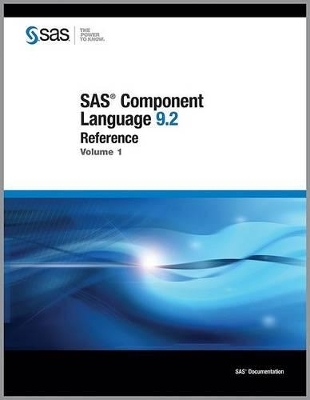 SAS Component Language 9.2 Reference Set - 