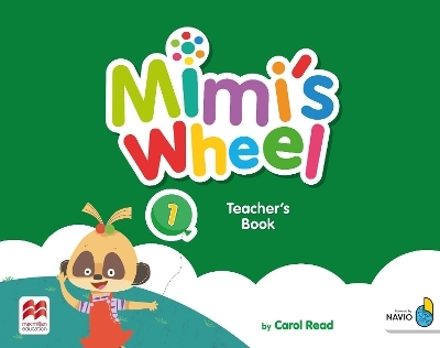 Mimi's Wheel Level 1 Teacher's Book with Navio App - Carol Read