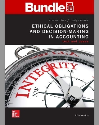 Gen Combo LL Ethical Obligations & Decision Making in Accounting with Connect Access Card - Steven M Mintz