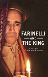 Farinelli and the King -  Van Kampen Claire Van Kampen
