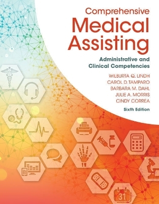 Bundle: Comprehensive Medical Assisting: Administrative and Clinical Competencies, 6th + Medical Terminology for Health Professions, Spiral Bound Version, 8th + Study Guide for Lindh/Tamparo/Dahl/ Morris/Correa's Comprehensive Medical Assisting: Admini - Wilburta Q Lindh, Carol D Tamparo, Barbara M Dahl, Julie Morris, Cindy Correa