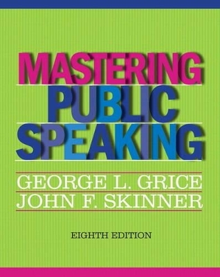 Mastering Public Speaking Plus NEW MyCommunicationLab -- Access Card Package - George L. Grice, John F. Skinner