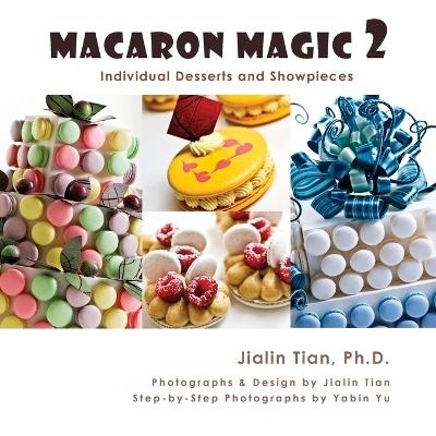 Macaron Magic 2 - Jialin Tian