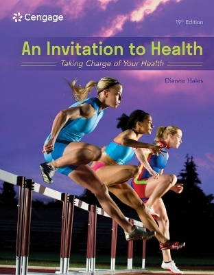 Bundle: An Invitation to Health, Loose-Leaf Version, 19th + Mindtap, 1 Term Printed Access Card - Dianne Hales