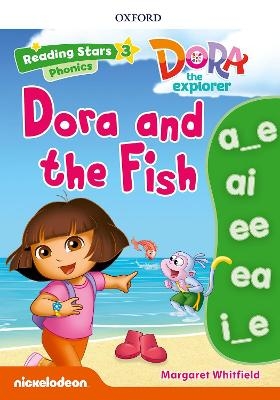 Reading Stars: Level 3: Dora and the Fish - Margaret Whitfield
