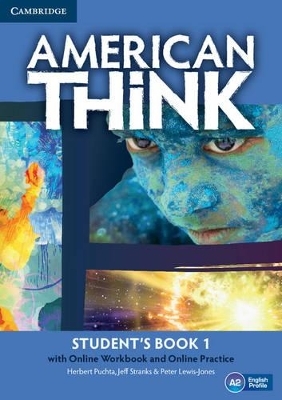 American Think Level 1 Student's Book with Online Workbook and Online Practice - Herbert Puchta, Jeff Stranks, Peter Lewis-Jones