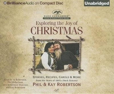 Exploring the Joy of Christmas - Phil Robertson, Kay Robertson