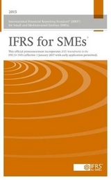 International Financial Reporting Standard (IFRS) for Small and Medium-Sized Entities (SMES): IFRS for SMES 2015 (Bound Volume): IFRS for SMES 2015 (Bound Volume), Incorporating the May 2015 Amendments to the IFRS for SMES. - 