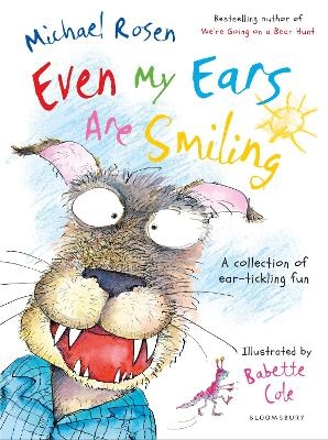 Even My Ears Are Smiling - Michael Rosen