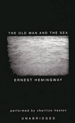 The Old Man and the Sea - Ernest Hemingway, Charlton Heston