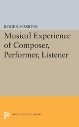 Musical Experience of Composer, Performer, Listener - Roger Sessions