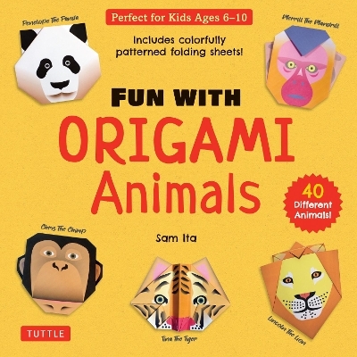 Fun with Origami Animals Kit - Sam Ita