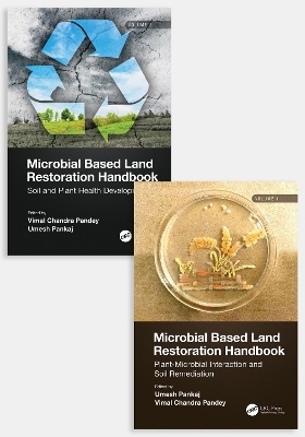 Microbial Based Land Restoration Handbook, Two Volume Set - 