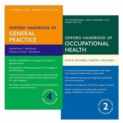 Oxford Handbook of General Practice and Oxford Handbook of Occupational Health Pack - Chantal Simon, Hazel Everitt, Francoise van Dorp, Matthew Burke