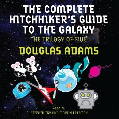 The Complete Hitchhiker's Guide to the Galaxy - Douglas Adams