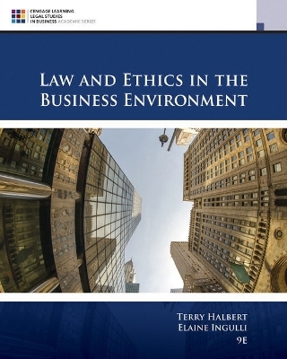 Bundle: Law and Ethics in the Business Environment, 9th + Mindtap Business Law, 1 Terms (6 Months) Printed Access Card - Terry Halbert, Elaine Ingulli